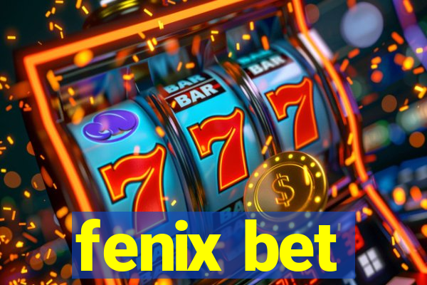 fenix bet